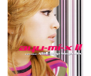 Ayu-mi-x II Version Non-Stop Mega Mix (2CD) (musikalbum)